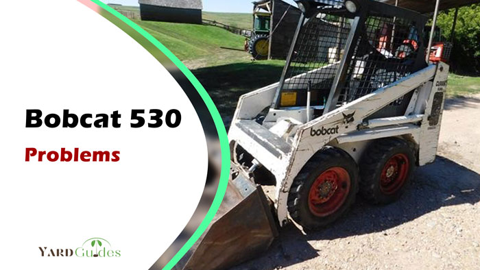 bobcat-530-problems