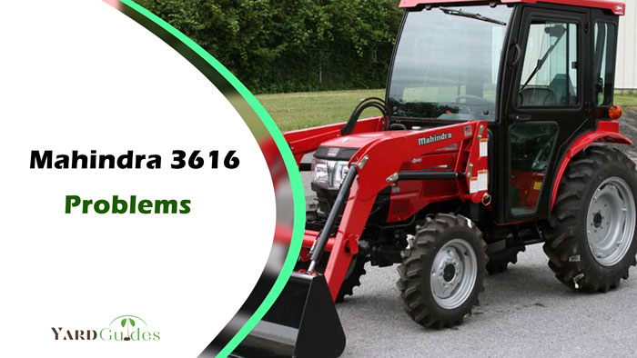 Mahindra-3616-Problems