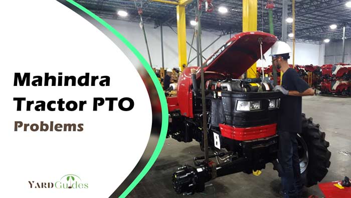 mahindra tractor pto problems