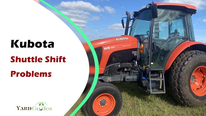 Kubota-Shuttle-Shift-Problems