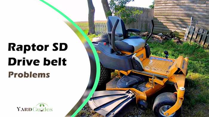raptor-sd-drive-belt-problems