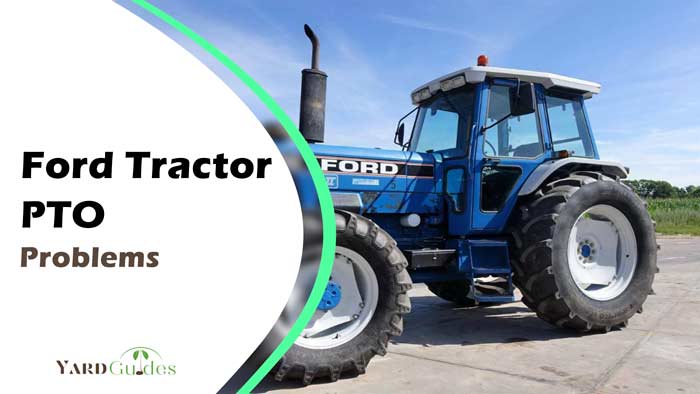 ford tractor pto problems
