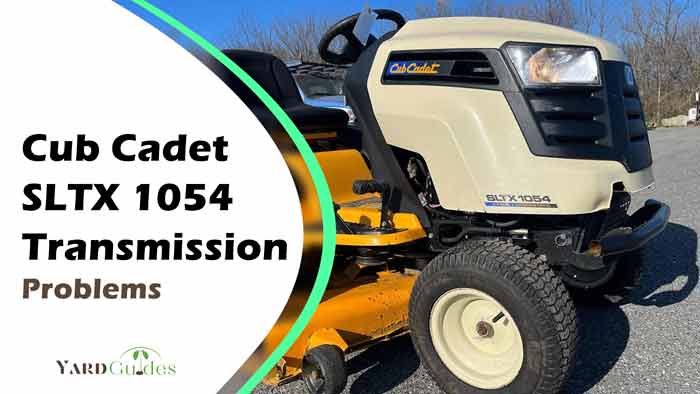 Cub Cadet SLTX 1054 Transmission Problems